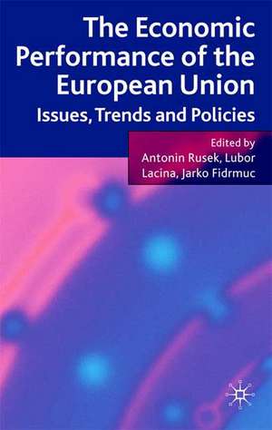 The Economic Performance of the European Union: Issues, Trends and Policies de L. Lacina