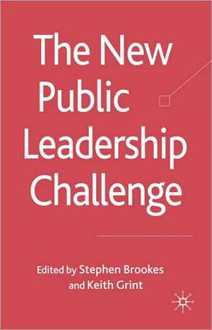 The New Public Leadership Challenge de S. Brookes