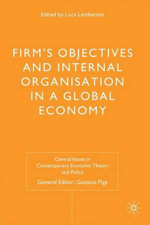 Firms' Objectives and Internal Organisation in a Global Economy: Positive and Normative Analysis de L. Lambertini