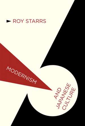 Modernism and Japanese Culture de R. Starrs