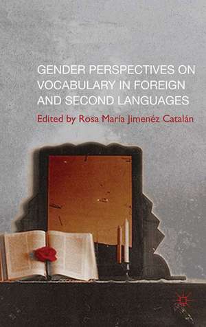 Gender Perspectives on Vocabulary in Foreign and Second Languages de Kenneth A. Loparo