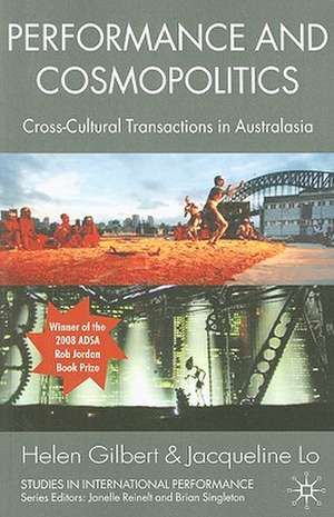 Performance and Cosmopolitics: Cross-Cultural Transactions in Australasia de H. Gilbert