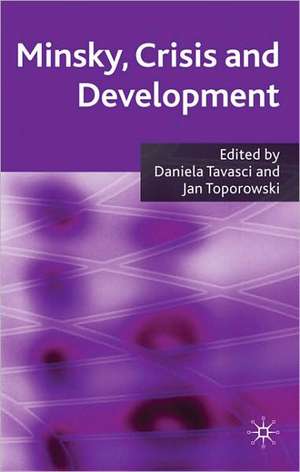 Minsky, Crisis and Development de D. Tavasci