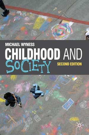 Childhood and Society de Michael Wyness