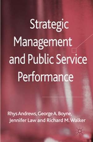 Strategic Management and Public Service Performance de R. Andrews