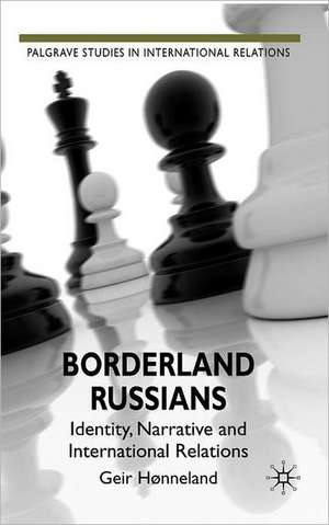 Borderland Russians de G. Hønneland