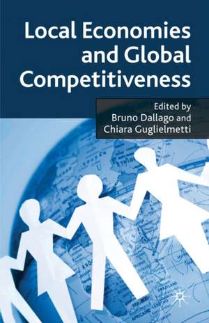 Local Economies and Global Competitiveness de B. Dallago