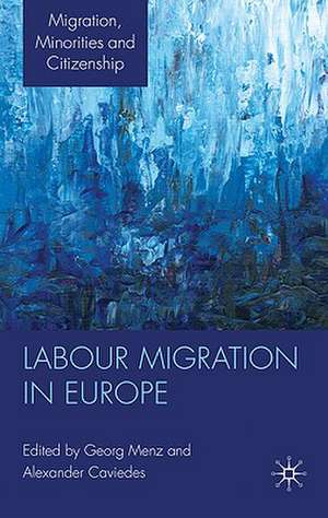 Labour Migration in Europe de G. Menz