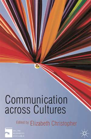 Communication Across Cultures de Elizabeth Christopher