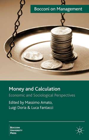 Money and Calculation: Economic and Sociological Perspectives de M. Amato