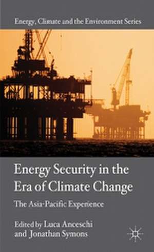 Energy Security in the Era of Climate Change: The Asia-Pacific Experience de L. Anceschi