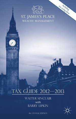 St. James's Place Tax Guide 2012-2013 de Walter Sinclair