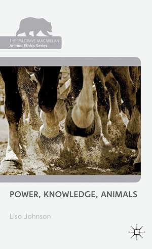 Power, Knowledge, Animals de L. Johnson