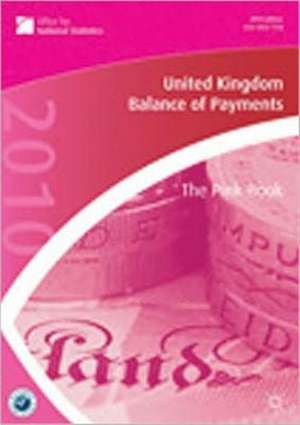 United Kingdom Balance of Payments 2011: The Pink Book de Nana