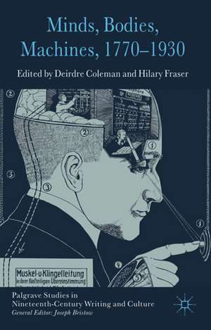 Minds, Bodies, Machines, 1770-1930 de D. Coleman