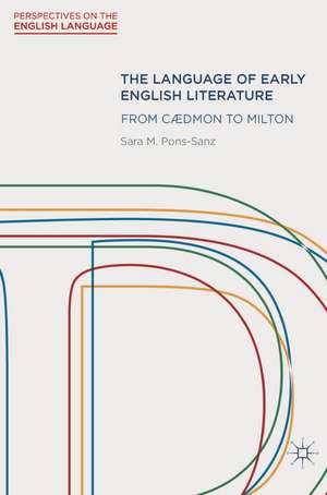 The Language of Early English Literature: From Cædmon to Milton de Sara Pons-Sanz