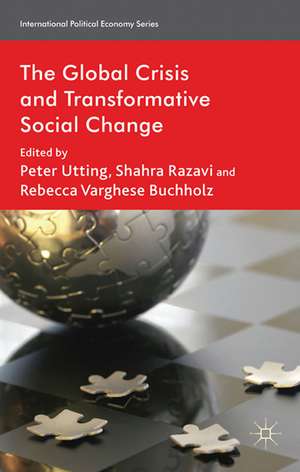 The Global Crisis and Transformative Social Change de P. Utting