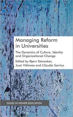 Managing Reform in Universities: The Dynamics of Culture, Identity and Organisational Change de B. Stensaker