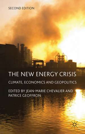 The New Energy Crisis: Climate, Economics and Geopolitics de J. Chevalier