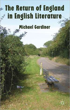 The Return of England in English Literature de M. Gardiner