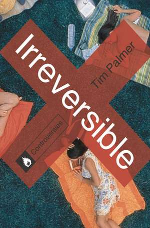 Irreversible de Tim Palmer