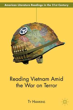 Reading Vietnam Amid the War on Terror de T. Hawkins