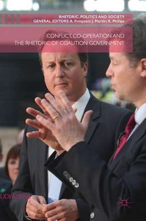 Conflict, Co-operation and the Rhetoric of Coalition Government de Judi Atkins