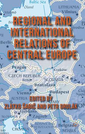 Regional and International Relations of Central Europe de Kenneth A. Loparo