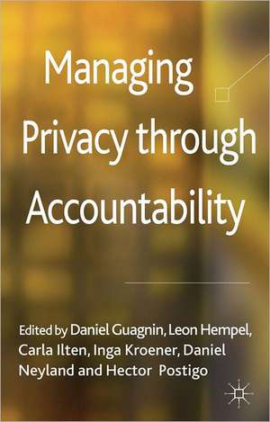 Managing Privacy through Accountability de D. Guagnin