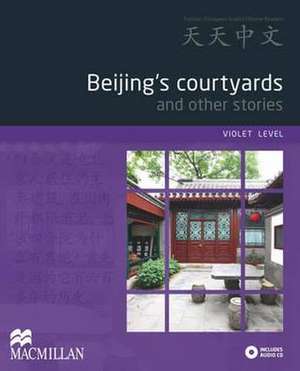 Beijing's Courtyards and Other Stories Pack de Chi Yu