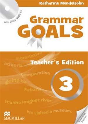 American Grammar Goals Level 3 Teacher's Book Pack de Katharine Mendelsohn