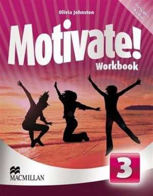 Motivate! Level 3 Workbook & Audio CD de Olivia Johnston