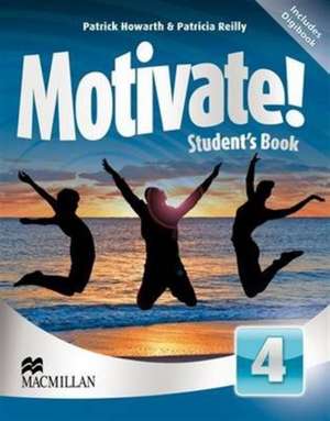 Howarth, P: Motivate! Level 4 Student's Book CD Rom Pack de Patricia Reilly