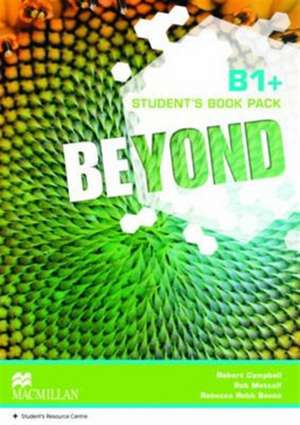 Campbell, R: Beyond B1+ Student's Book Pack de Rebecca Benne