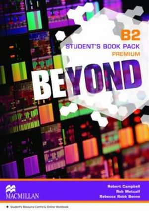 Benne, R: Beyond B2 Student's Book Premium Pack de Robert Campbell