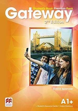 Spencer, D: Gateway 2nd edition A1+ Student's Book Premium P de David Spencer