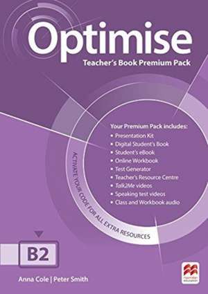 Cole, A: Optimise B2 Teacher's Book Premium Pack de Peter Smith