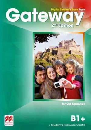 Spencer, D: Gateway 2nd edition B1+ Digital Student's Book P de David Spencer