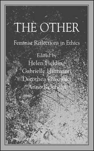 The Other: Feminist Reflections in Ethics de Helen Fielding