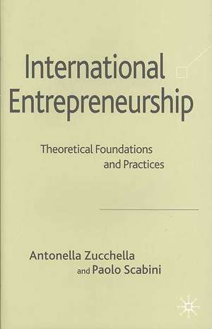 International Entrepreneurship: Theoretical Foundations and Practices de A. Zucchella