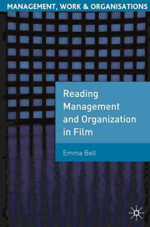 Reading Management and Organization in Film de Emma Bell