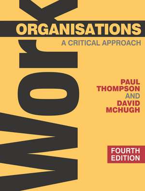 Work Organisations: A Critical Approach de Paul Thompson