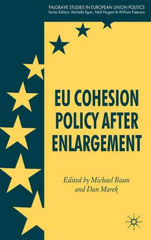 EU Cohesion Policy after Enlargement de Michael Baun