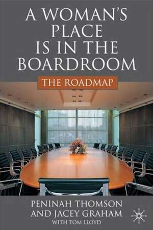 A Woman’s Place is in the Boardroom: The Roadmap de P. Thomson