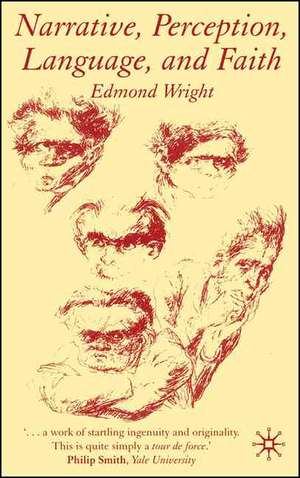 Narrative, Perception, Language and Faith de E. Wright