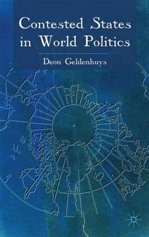 Contested States in World Politics de D. Geldenhuys