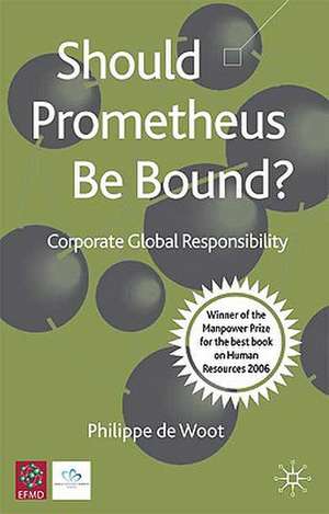 Should Prometheus be Bound?: Corporate Global Responsibility de Kenneth A. Loparo