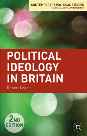 Political Ideology in Britain de Robert Leach