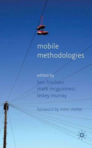 Mobile Methodologies de B. Fincham