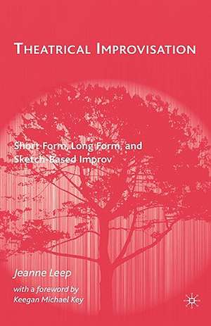 Theatrical Improvisation de J. Leep